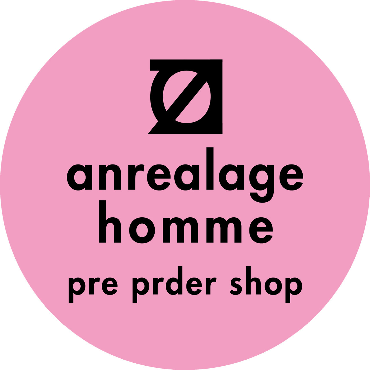 anrealage homme pre prder shop 9/20(fri) open